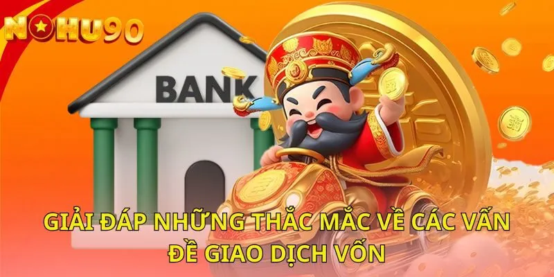 giai-dap-nhung-thac-mac-ve-cac-van-de-giao-dich-von