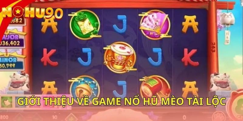 gioi-thieu-ve-game-no-hu-meo-tai-loc