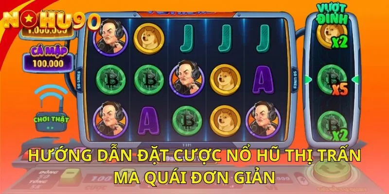 huong-dan-dat-cuoc-no-hu-thi-tran-ma-quai-don-gian