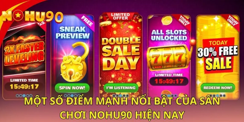 mot-so-diem-manh-noi-bat-cua-san-choi-nohu90-hien-nay