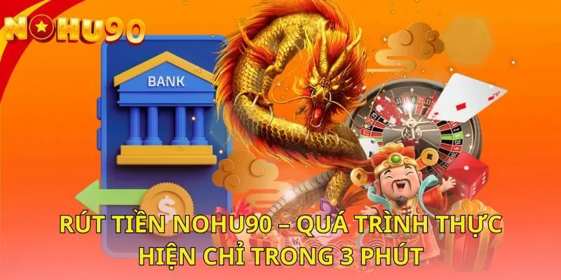 rut-tien-nohu90-qua-trinh-thuc-hien-chi-trong-3-phut