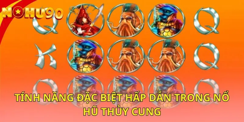 tinh-nang-dac-biet-hap-dan-trong-no-hu-thuy-cung
